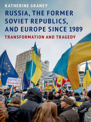 cover image of Russia, the Former Soviet Republics, and Europe Since 1989
